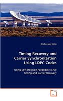 Timing Recovery and Carrier Synchronization Using LDPC Codes