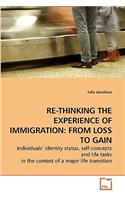 Re-Thinking the Experience of Immigration