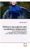 Effektives Sprungbrett oder wunderbarer Stolperstein?