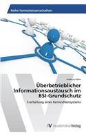 Überbetrieblicher Informationsaustausch im BSI-Grundschutz