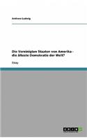 Die Vereinigten Staaten von Amerika - die älteste Demokratie der Welt?