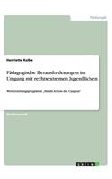 Pädagogische Herausforderungen im Umgang mit rechtsextremen Jugendlichen