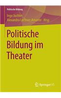 Politische Bildung im Theater