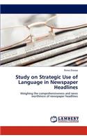 Study on Strategic Use of Language in Newspaper Headlines