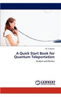 Quick Start Book for Quantum Teleportation