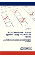 Fast Feedback Control System Using FPGA for RF Signals