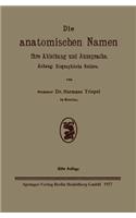 Die anatomischen Namen, ihre Ableitung und Aussprache