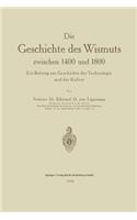 Geschichte Des Wismuts Zwischen 1400 Und 1800