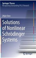Solutions of Nonlinear Schr?dinger Systems
