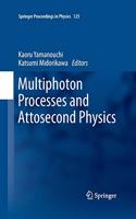 Multiphoton Processes and Attosecond Physics: Proceedings of the 12th International Conference on Multiphoton Processes (ICOMP12) and the 3rd International Conference on Attosecond Physics (ATTO(125 Springer Proceedings in Physics)