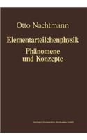 Phänomene und Konzepte der Elementarteilchenphysik