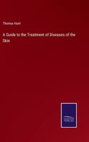 Guide to the Treatment of Diseases of the Skin