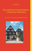 Die schönsten Fachwerkhäuser in Nordrhein-Westfalen