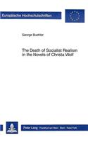 Death of Socialist Realism in the Novels of Christa Wolf