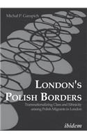 London's Polish Borders