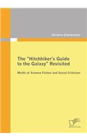 The Hitchhiker's Guide to the Galaxy Revisited