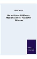 Naturalismus, Nihilismus, Idealismus in der russischen Dichtung