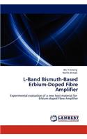 L-Band Bismuth-Based Erbium-Doped Fibre Amplifier