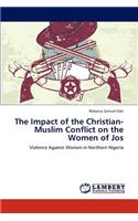 Impact of the Christian-Muslim Conflict on the Women of Jos