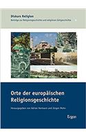 Orte Der Europaischen Religionsgeschichte