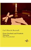 Franz Overbeck und Friedrich Nietzsche
