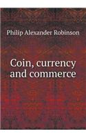 Coin, Currency and Commerce