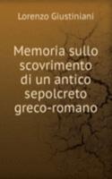 Memoria sullo scovrimento di un antico sepolcreto greco-romano