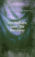 Dya-Na-Sore, oder: Die Wanderer