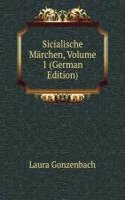Sicialische Marchen, Volume 1 (German Edition)