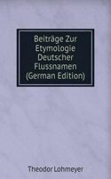 Beitrage Zur Etymologie Deutscher Flussnamen