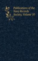 Publications of the Navy Records Society, Volume 10