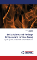 Bricks fabricated for high temperature furnace lining