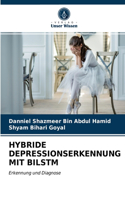 Hybride Depressionserkennung Mit Bilstm