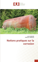 Notions pratiques sur la corrosion