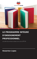 Le Programme Intégré d'Enseignement Professionnel