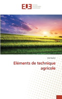 Eléments de technique agricole