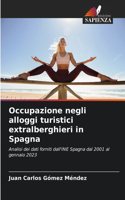 Occupazione negli alloggi turistici extralberghieri in Spagna