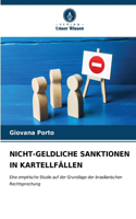 Nicht-Geldliche Sanktionen in Kartellfällen