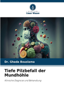 Tiefe Pilzbefall der Mundhöhle