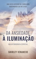 Da Ansiedade À Iluminação