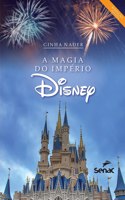 A magia do império Disney