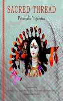 Sacred Thread Patanjali?s Yogasutra