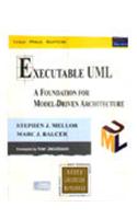 Executable Uml - Foundation For Model Driven Architecure