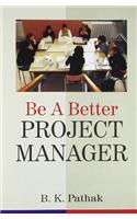 Be a Better Project Manager
