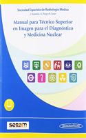Manual para Tecnico Superior en Imagen para el Diagnostico y Medicina Nuclear (incluye eBook)