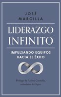 Liderazgo infinito: Impulsando equipos hacia el exito