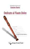 Dedicato al Flauto Dolce - Gli scambi tra le dita per soprano vol.1: (Italian)