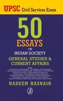 50 Essays On Indian Society General Studies & Current Affairs