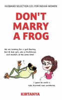 Don't Marry A Frog