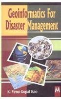 Geoinformatics For Disaster Management